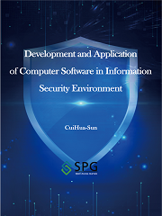 Development and Application of Computer Software in Information Security Environment | Scholar Publishing Group
