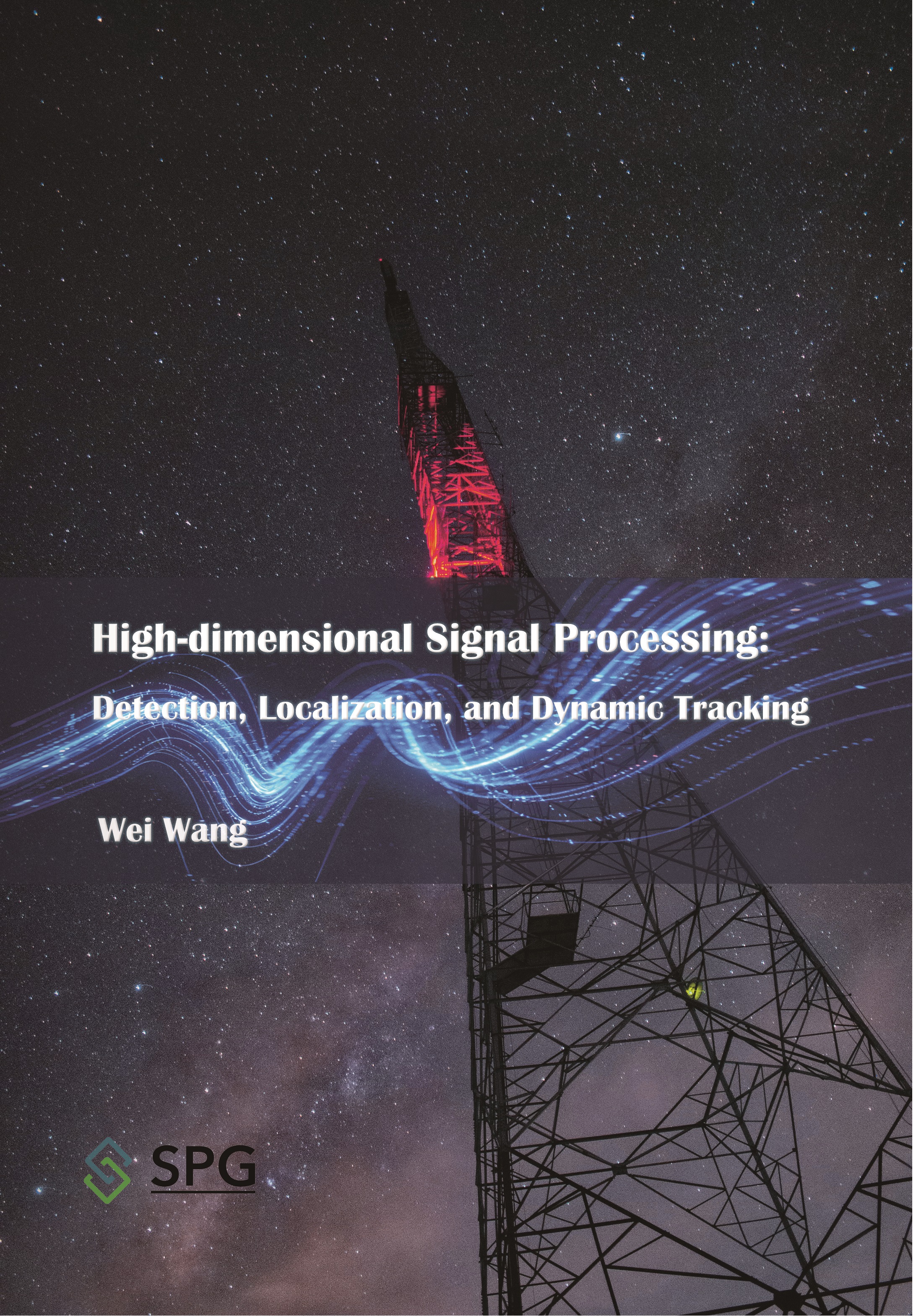 High-dimensional Signal Processing: Detection, Localization, and Dynamic Tracking | Scholar Publishing Group