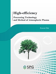 High-Efficiency Processing Technology and Method of Atmospheric Plasma | Scholar Publishing Group