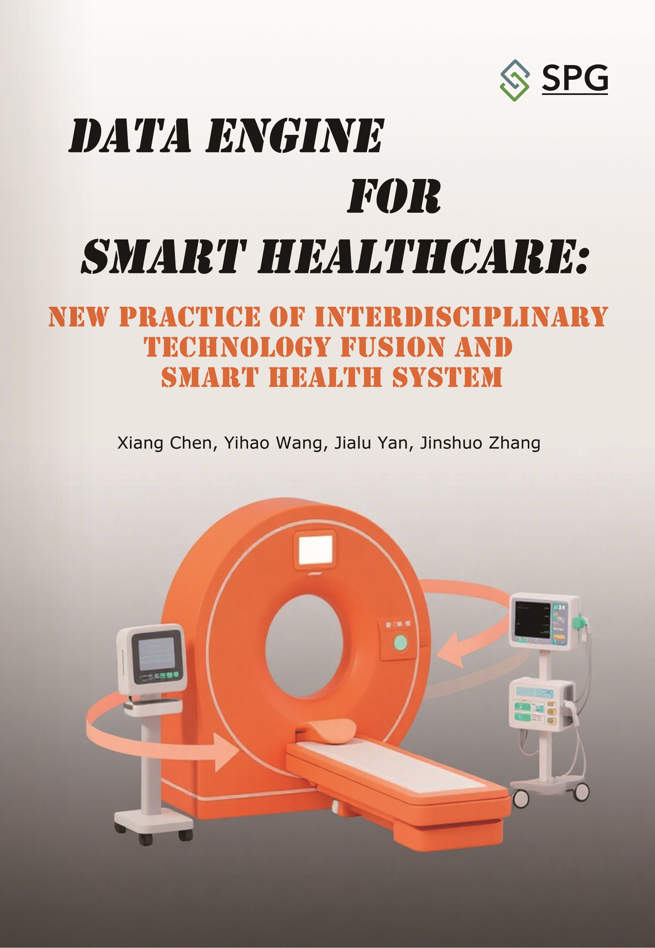 Data Engine for Smart Healthcare: New Practice of Interdisciplinary Technology Fusion and Smart Health System | Scholar Publishing Group
