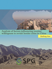 Analysis of Factors Influencing Tourists' Willingness to Revisit Border Cities in China | Scholar Publishing Group