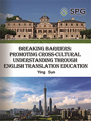 Breaking Barriers: Promoting Cross-cultural Understanding through English Translation Education | Scholar Publishing Group