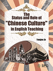 The Status and Role of "Chinese Culture" in English Teaching | Scholar Publishing Group