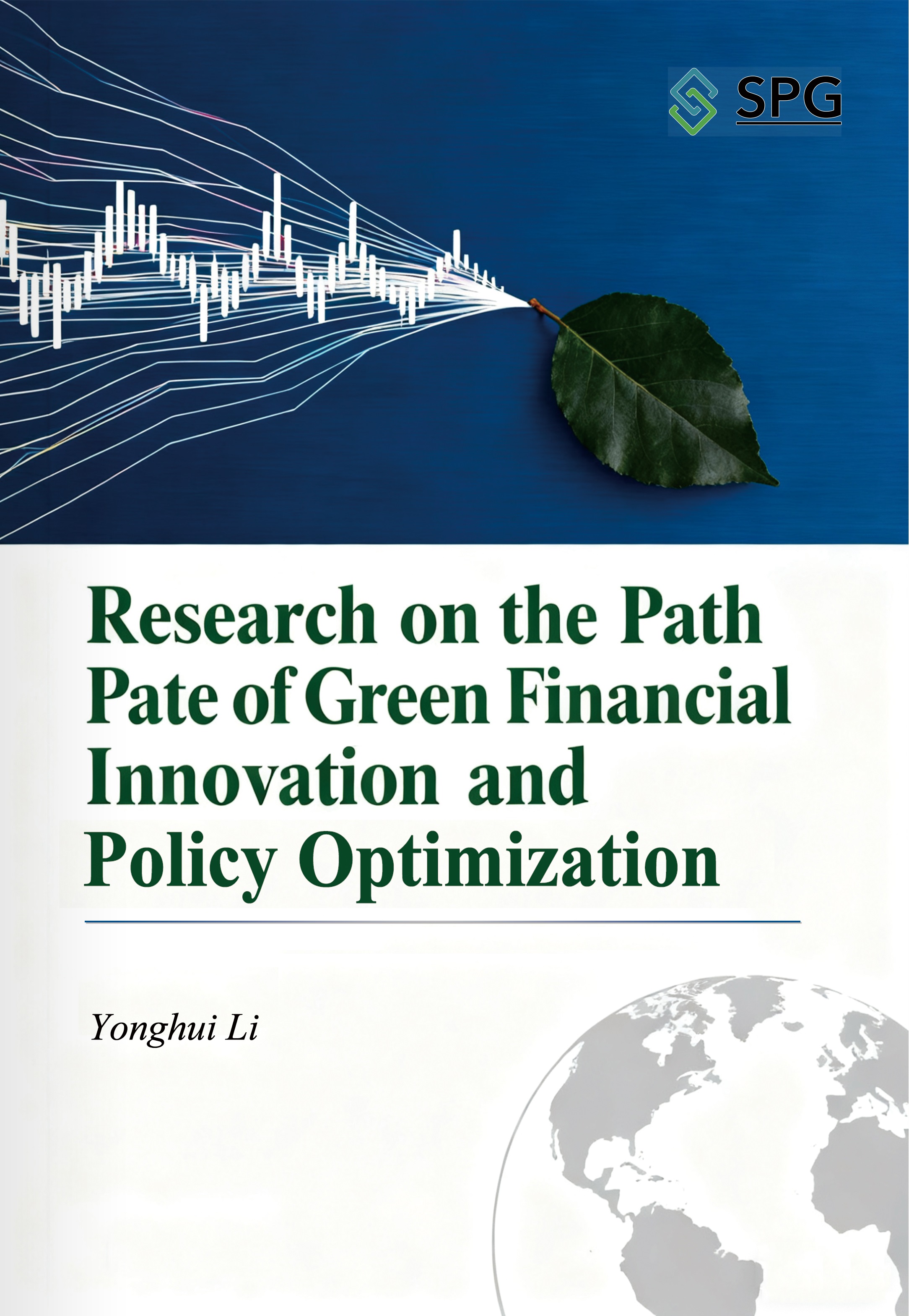 Research on the Path of Green Financial Innovation and Policy Optimization | Scholar Publishing Group