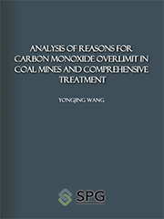 Analysis of Reasons for Carbon Monoxide Overlimit in Coal Mines and Comprehensive Treatment | Scholar Publishing Group