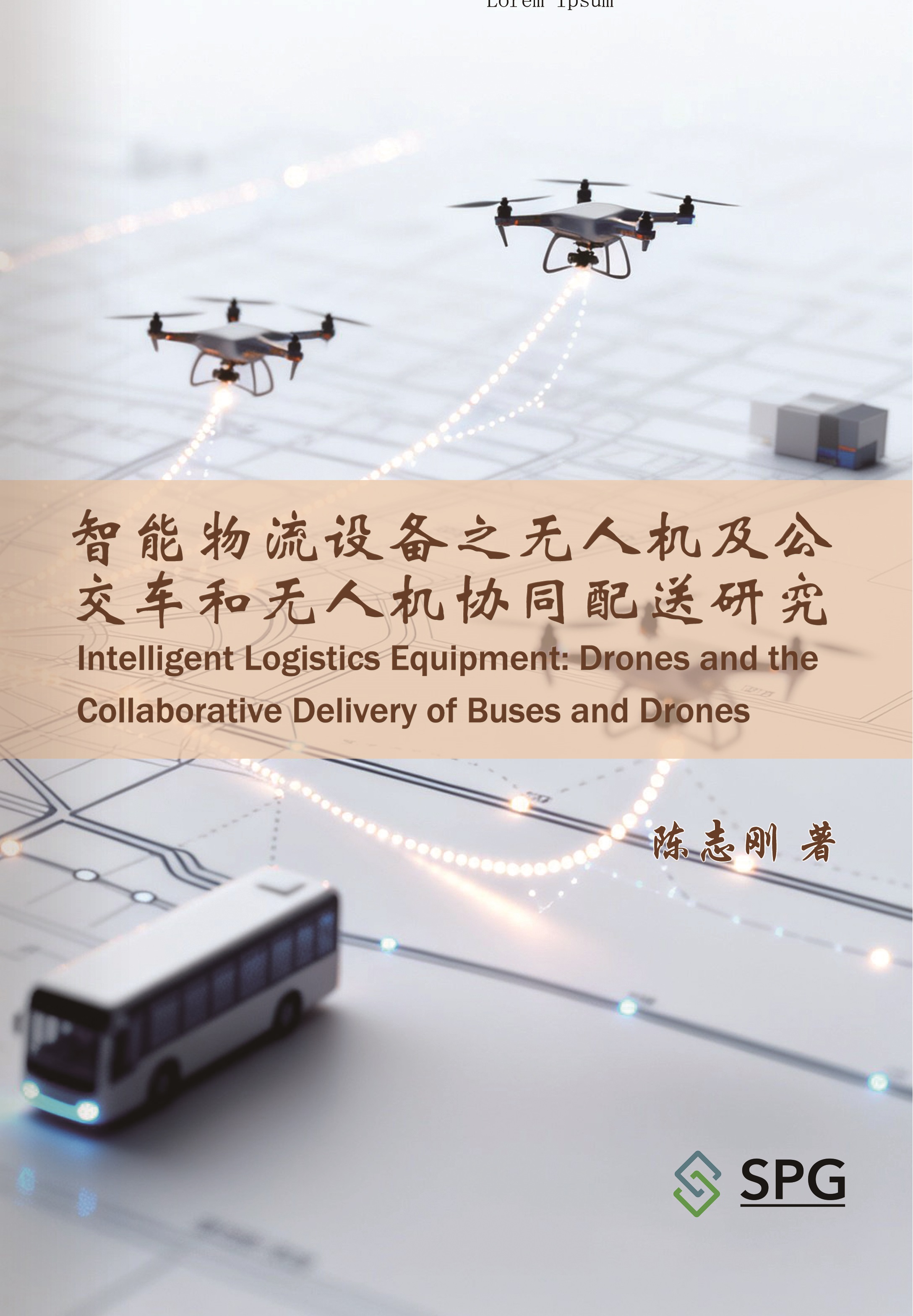 Intelligent Logistics Equipment: Drones and the Collaborative Delivery of Buses and Drones | Scholar Publishing Group