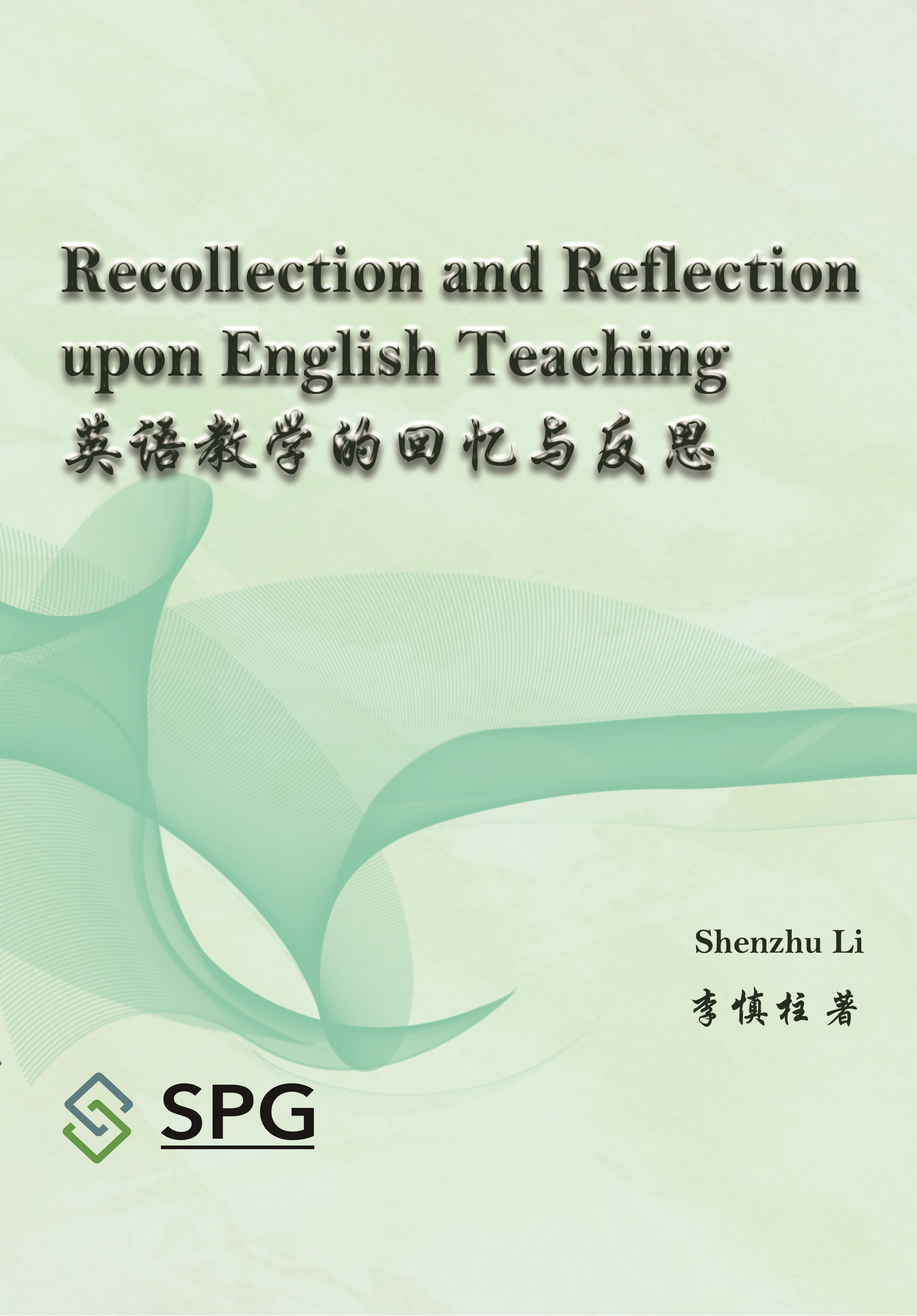 Recollection and Reflection upon English Teaching | Scholar Publishing Group