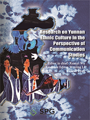 Research on Yunnan Ethnic Culture in the Perspective of Communication Studies | Scholar Publishing Group