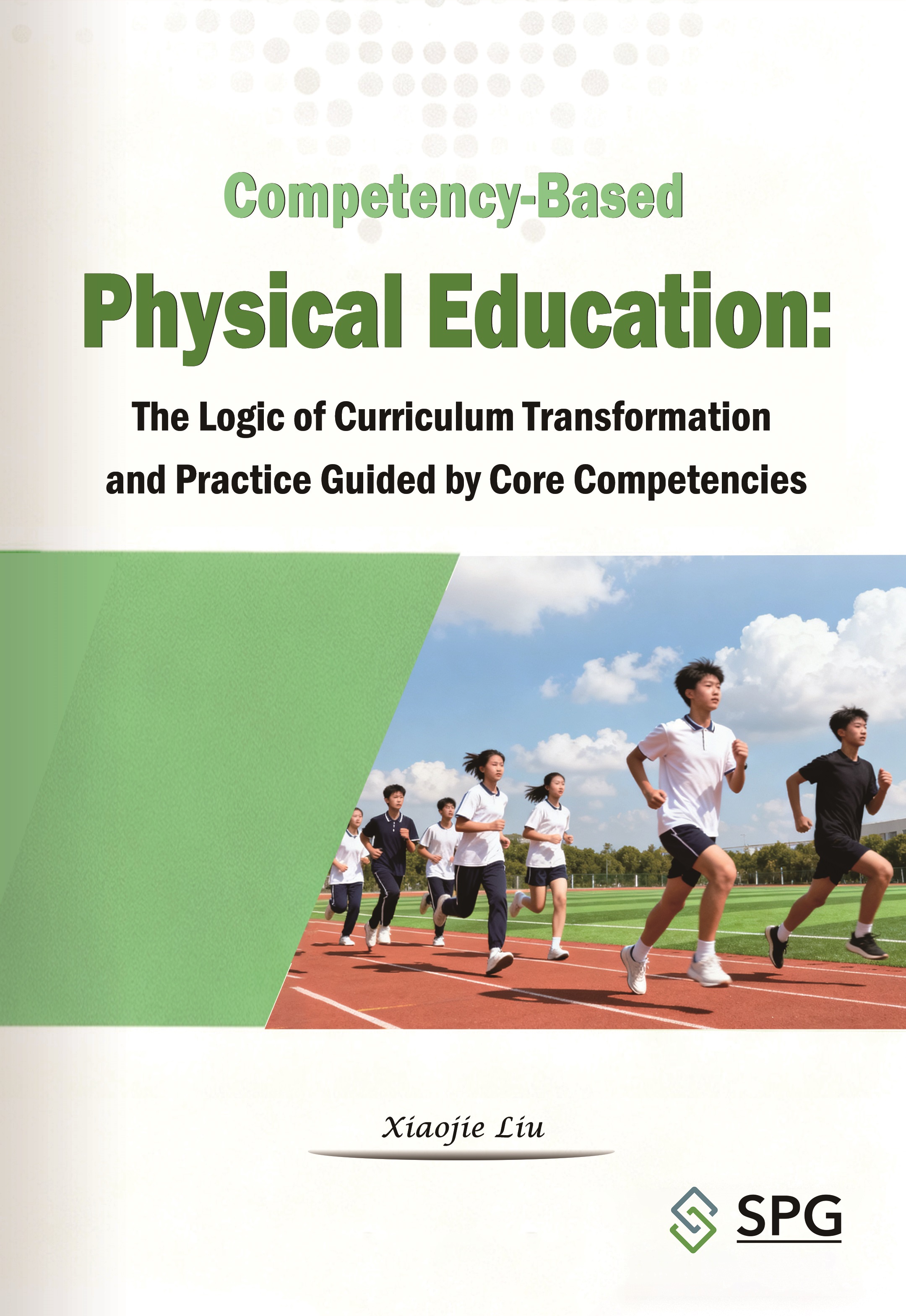 Competency-Based Physical Education: The Logic of Curriculum Transformation and Practice Guided by Core Competencies | Scholar Publishing Group