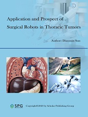 Application and Prospect of Surgical Robots in Thoracic Tumors | Scholar Publishing Group