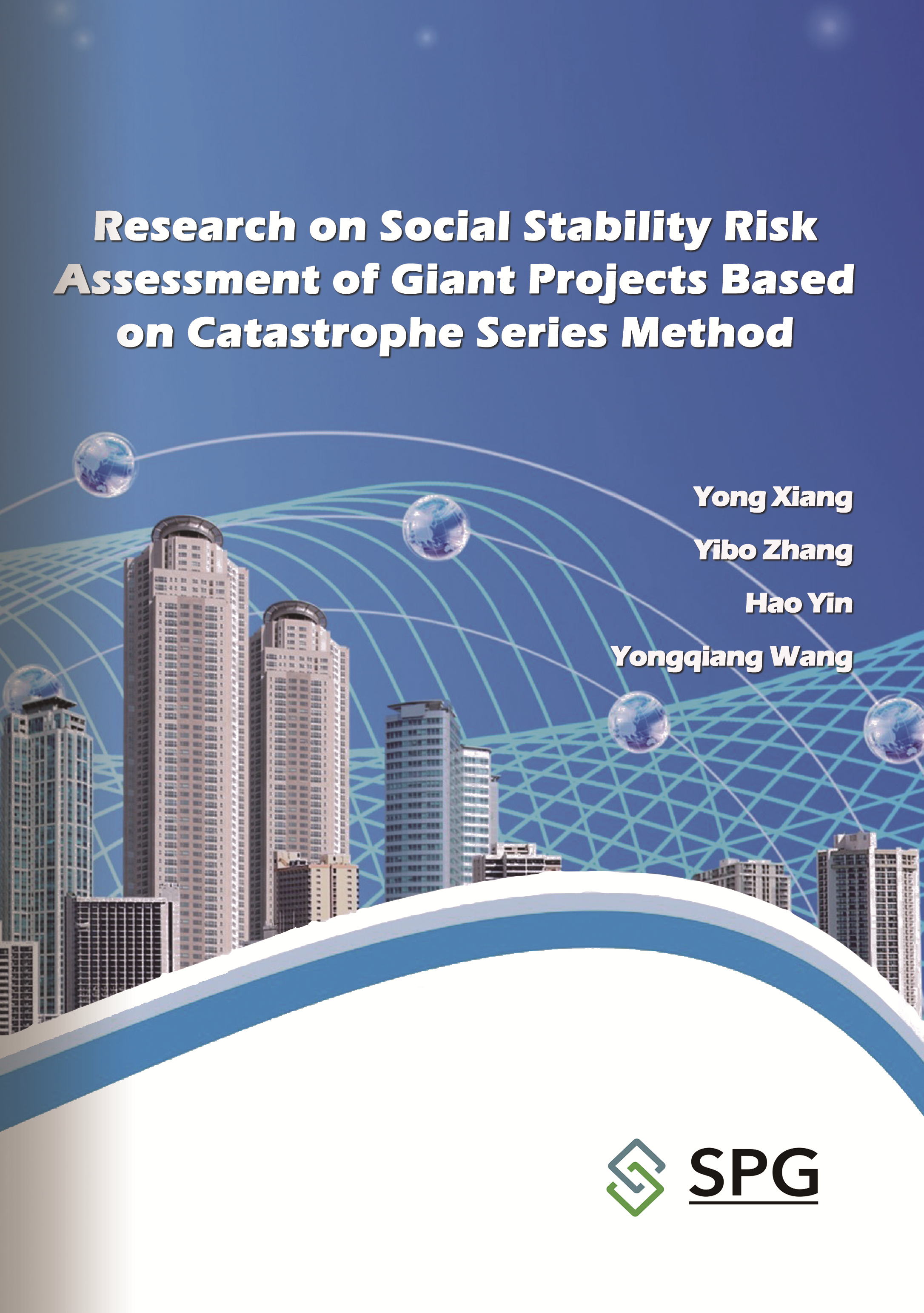 Research on Social Stability Risk Assessment of Giant Projects Based on Catastrophe Series Method | Scholar Publishing Group