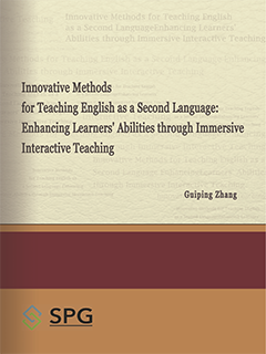 Innovative Methods for Teaching English as a Second Language: Enhancing Learners’ Abilities through Immersive Interactive Teaching | Scholar Publishing Group