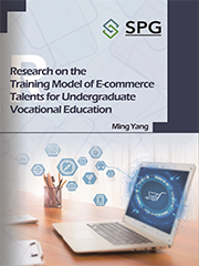 Research on the Training Model of E-commerce Talents for Undergraduate Vocational Education | Scholar Publishing Group