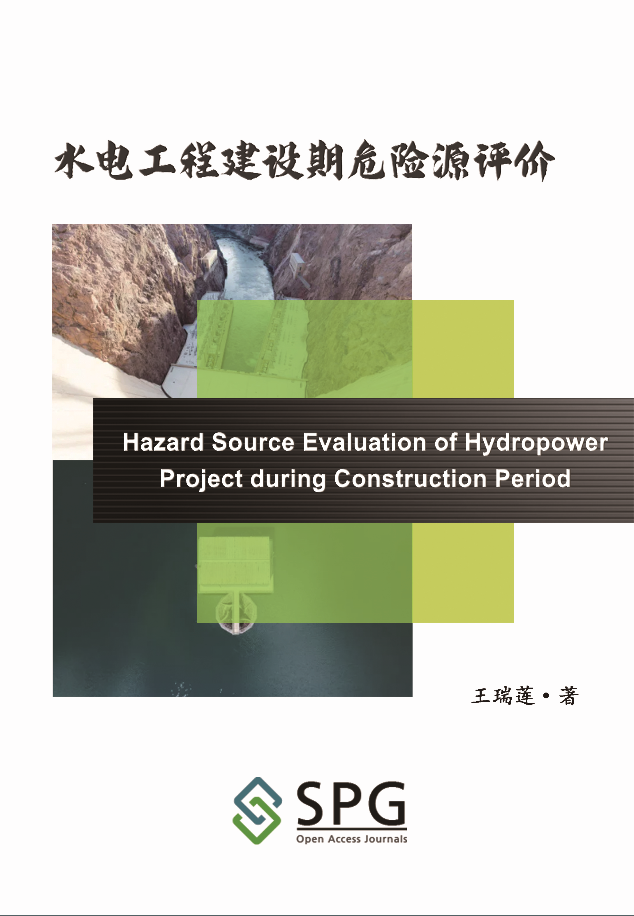Hazard Source Evaluation of Hydropower Project during Construction Period | Scholar Publishing Group