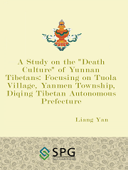 A Study on the "Death Culture" of Yunnan Tibetans: Focusing on Tuola Village, Yanmen Township, Diqing Tibetan Autonomous Prefecture | Scholar Publishing Group