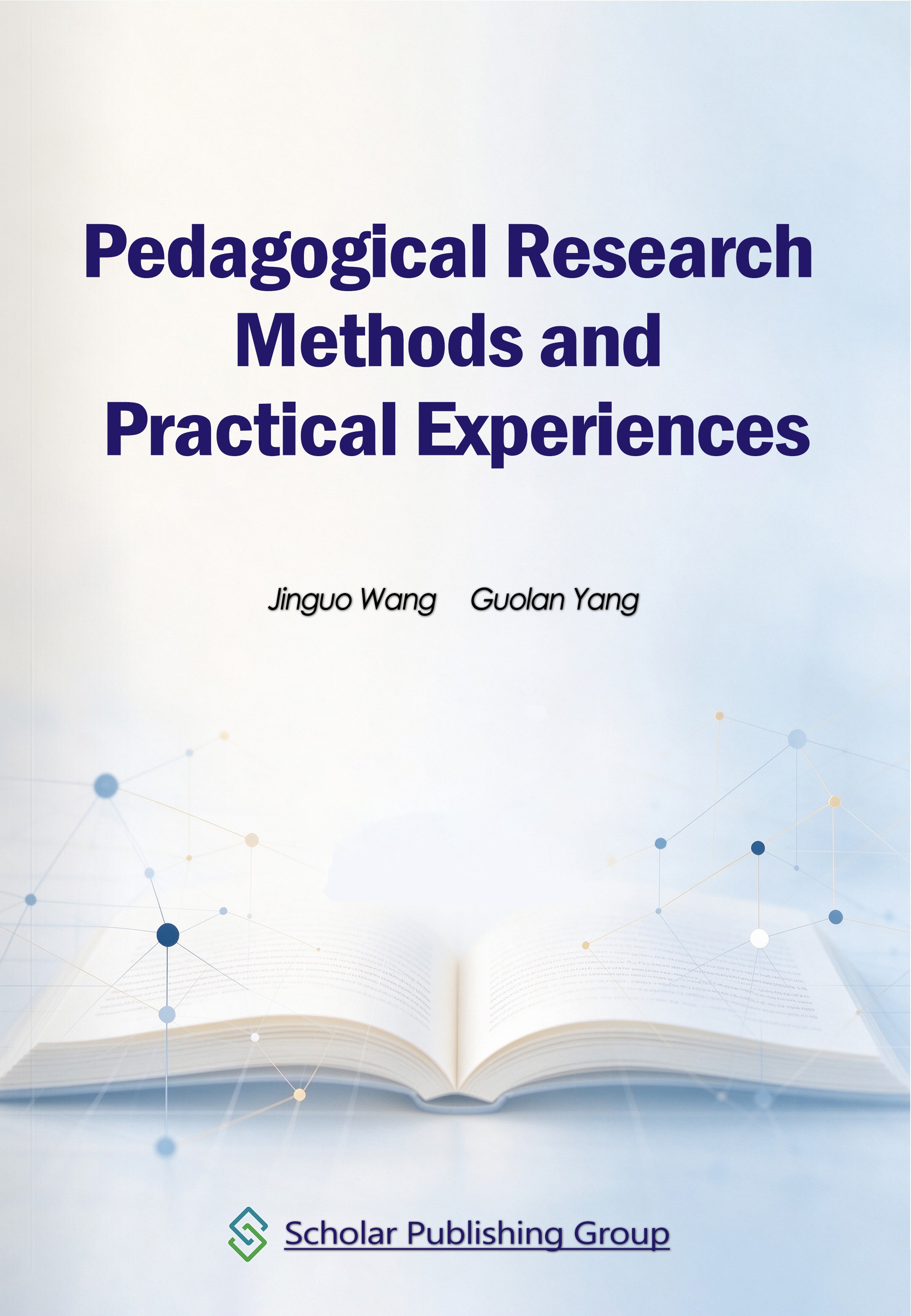 Pedagogical Research Methods and Practical Experiences | Scholar Publishing Group