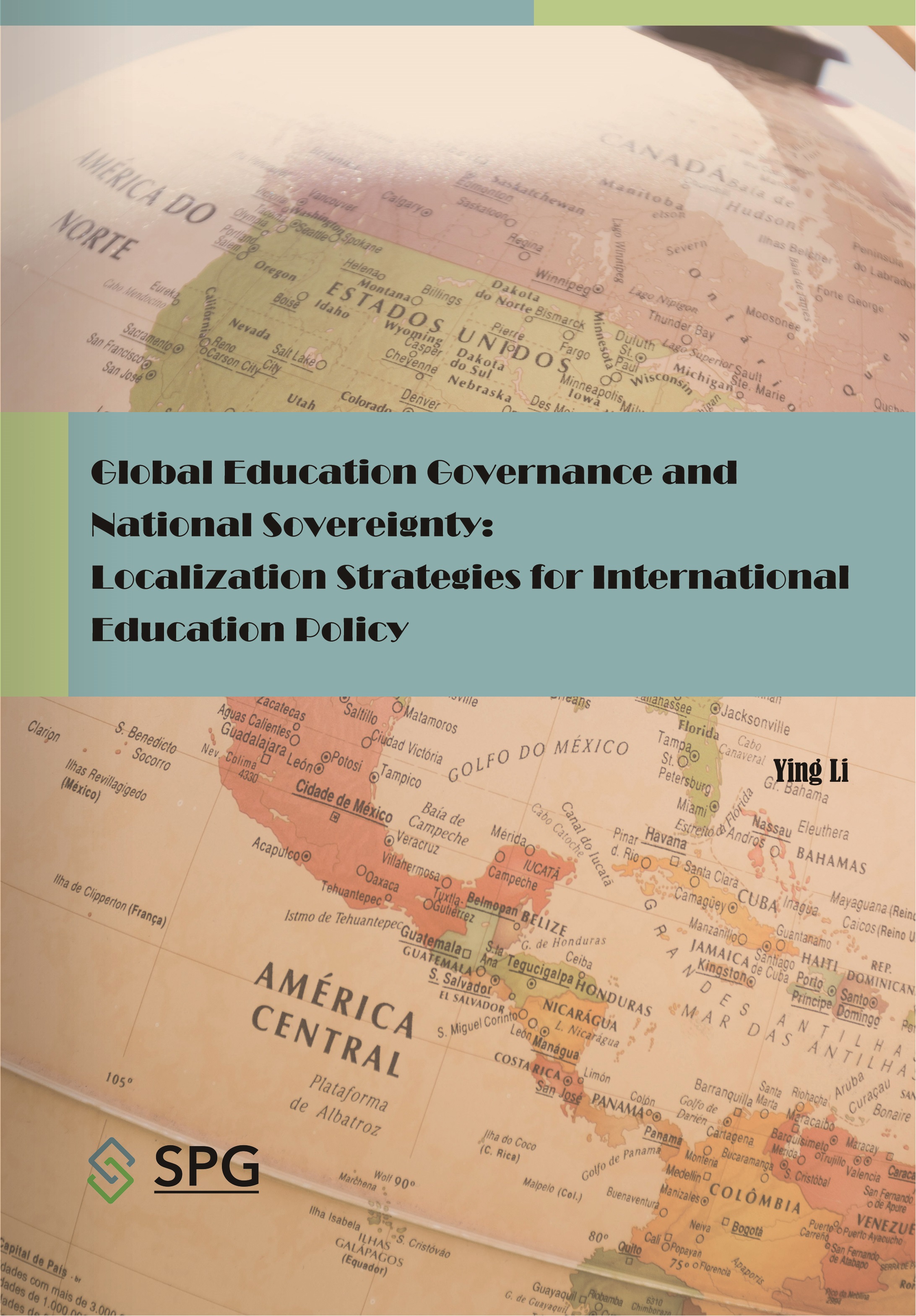 Global Education Governance and National Sovereignty: Localization Strategies for International Education Policy | Scholar Publishing Group