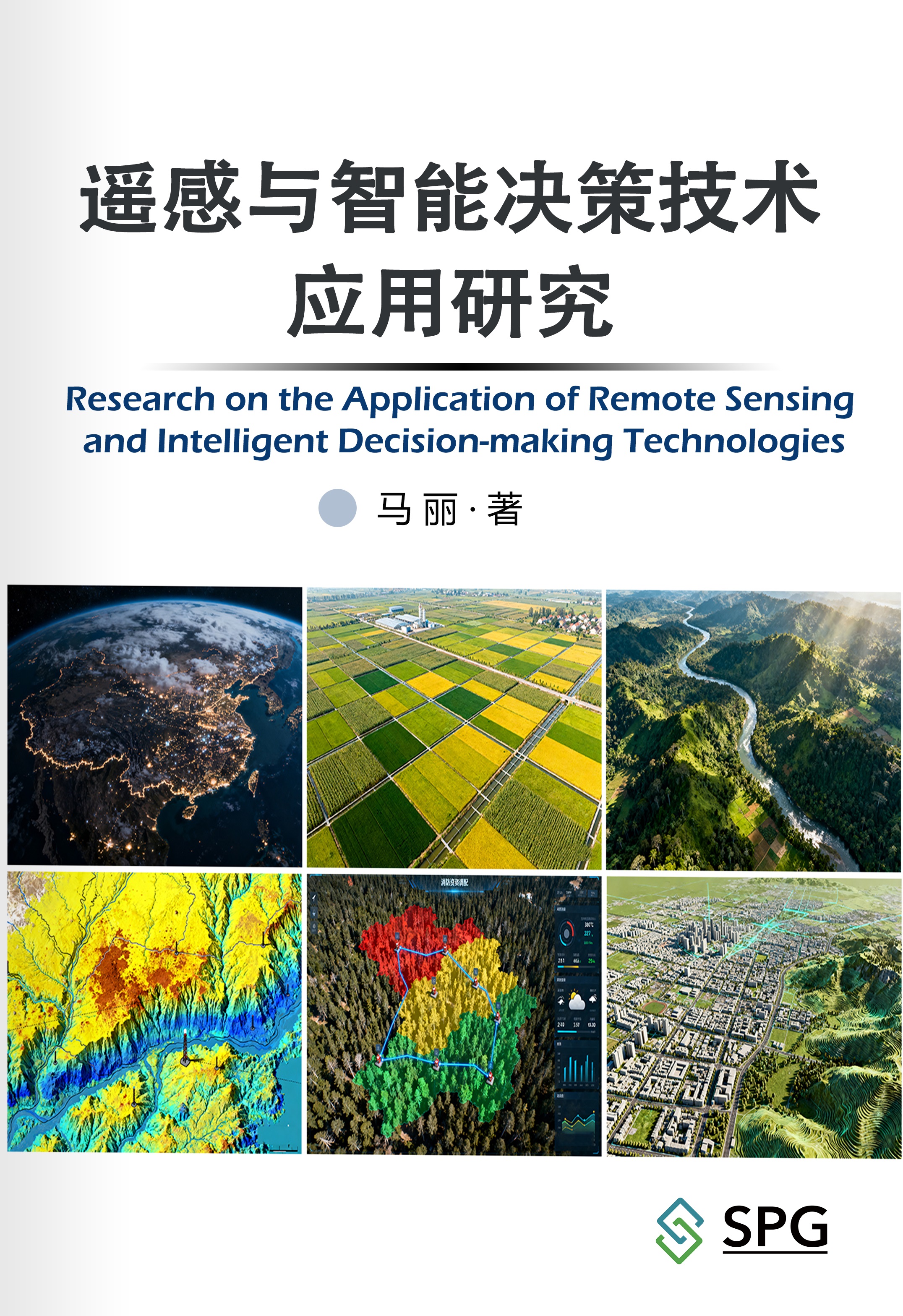 Research on the Application of Remote Sensing and Intelligent Decision-making Technologies | Scholar Publishing Group