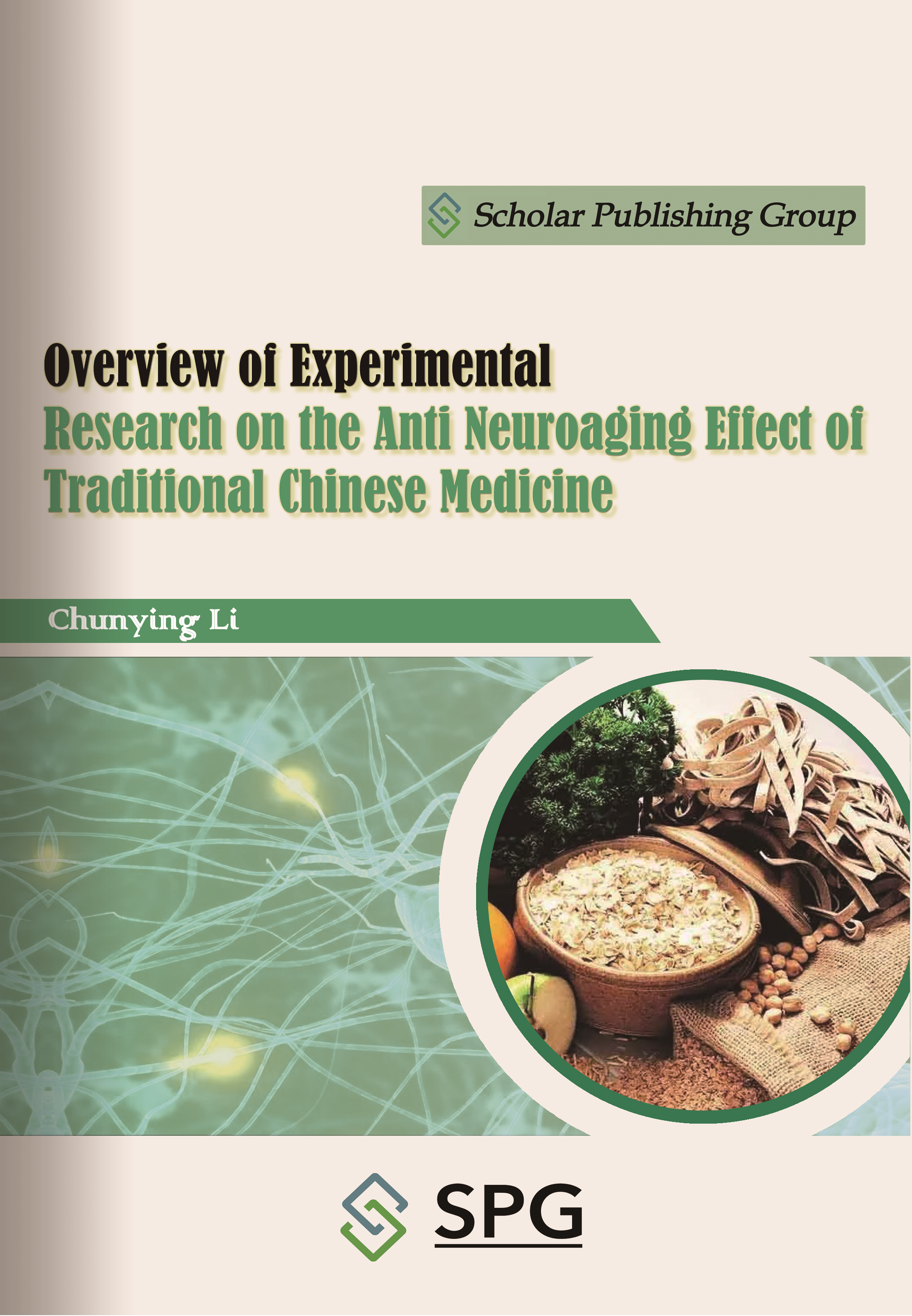 Overview of Experimental Research on the Anti Neuroaging Effect of Traditional Chinese Medicine | Scholar Publishing Group