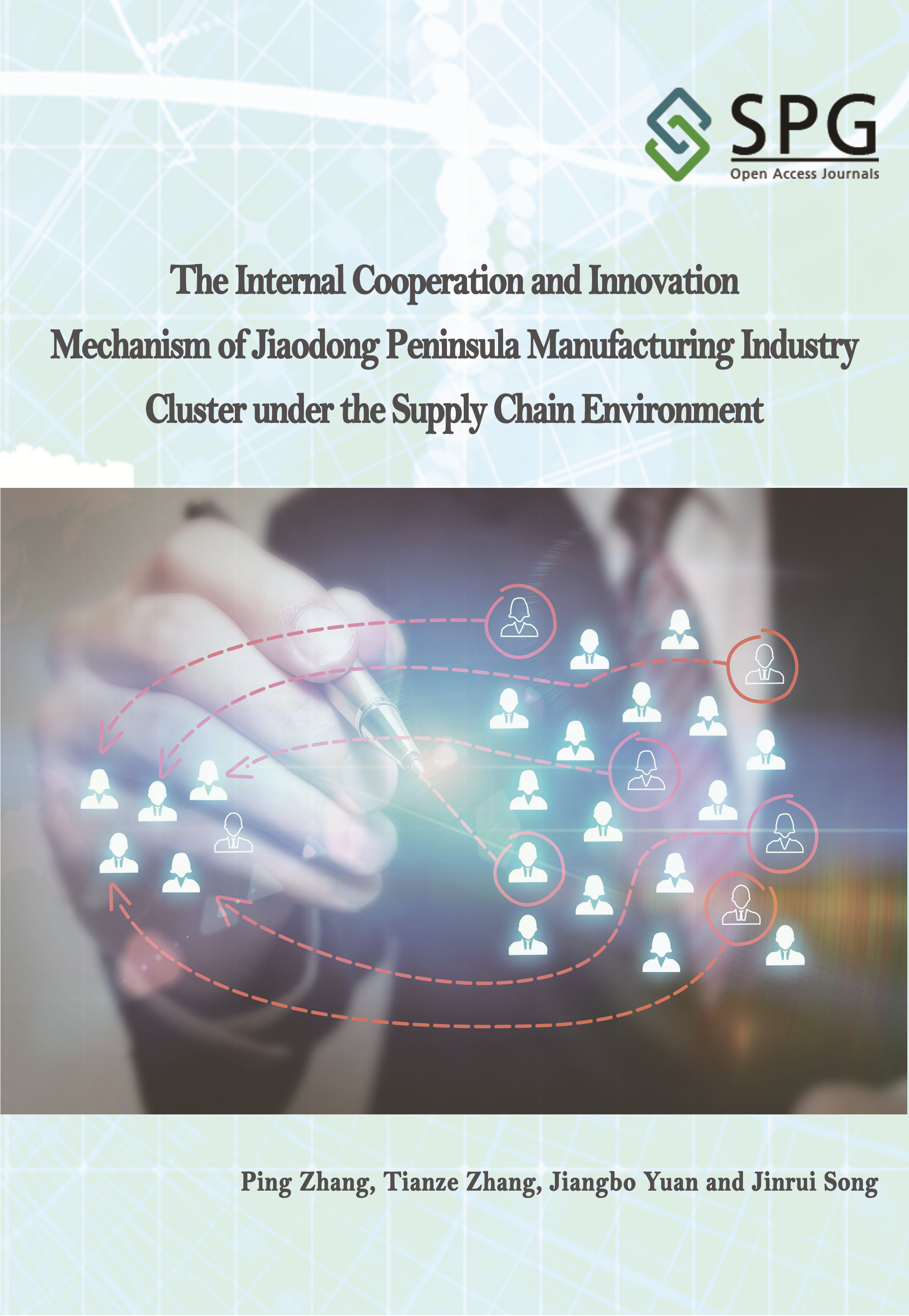 The Internal Cooperation and Innovation   Mechanism of Jiaodong Peninsula Manufacturing Industry Cluster under the Supply Chain Environment | Scholar Publishing Group