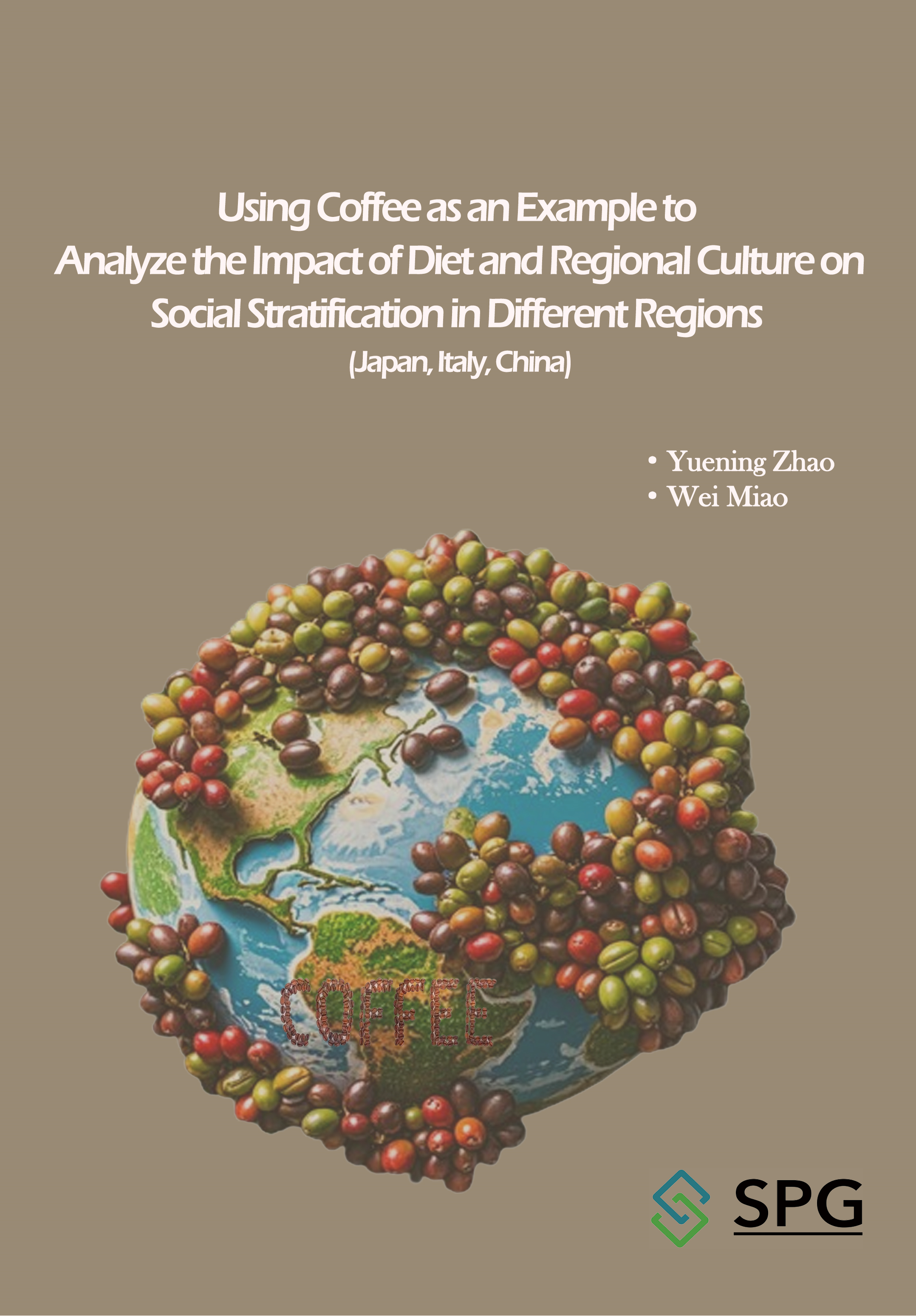 Using Coffee as an Example to Analyze the Impact of Diet and Regional Culture on Social Stratification in Different Regions (Japan, Italy, China) | Scholar Publishing Group